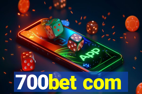 700bet com